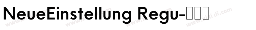 NeueEinstellung Regu字体转换